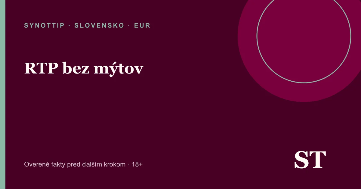 RTP bez mýtov – informačný prehľad pre slovenských hráčov