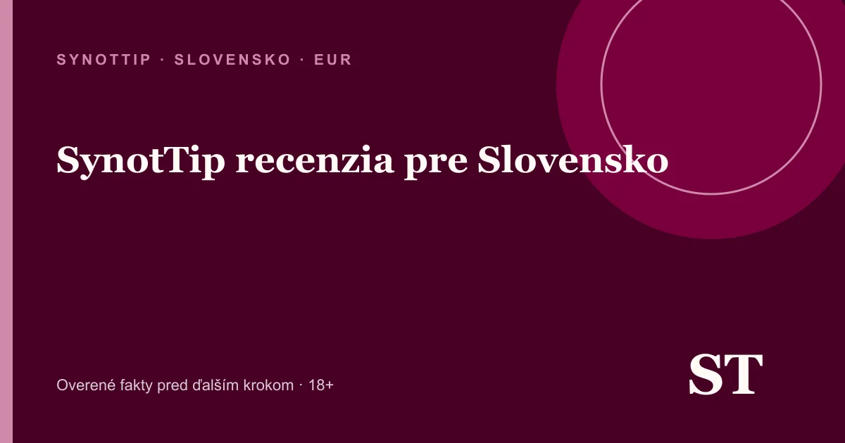 SynotTip recenzia pre Slovensko – informačný prehľad pre slovenských hráčov